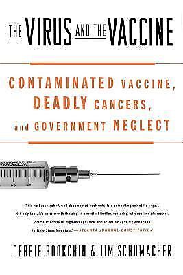 The Virus and the Vaccine: Contaminated Vaccine, Deadly Cancers, and Government 