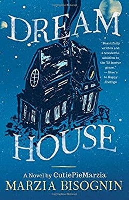 Dream House : A Novel by CutiePieMarzia Paperback Marzia Bisognin