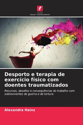 Alexandra Hainz | Desporto e terapia de exercício físico com doentes...