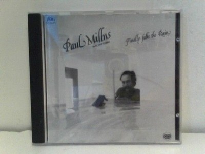Finally falls the Rain Millns, Paul and Olaf Kübler: