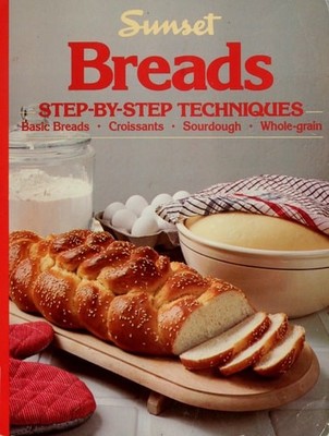 Breads: Step-by-Step Techniques by Ed, Sunset, Good Book