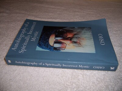 Autobiography of a Spiritually Incorrect Mystic by Osho pb