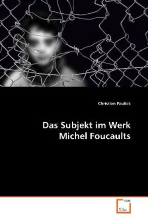 Thumbnail - Christian Paulick | Das Subjekt Werk Michel Foucaults | Taschenbuch |