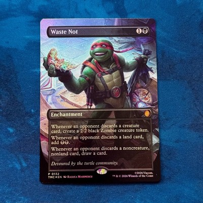 FOIL Waste Not 132 TMC TMT P MTG Teenage Mutant Ninja Turtles Promo