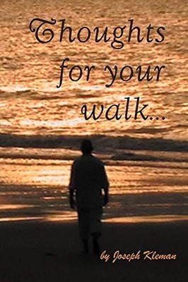 Thoughts For Your Walk, Kleman, Joseph