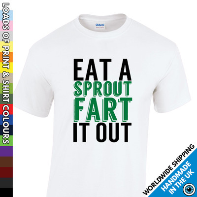 Herren T-Shirt Eat a Sprout Fart it out - Xmas Brussel Geschenk - Weihnachten Tee