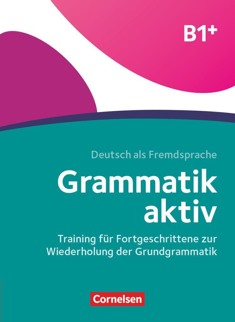 Thumbnail - Grammatik Aktiv B1+ - Training Für Fortgeschrittene Zur Wiederholung