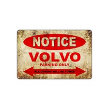 Notice Volvo Parking Only All Other Will Towed Vintage Parking Metal Sign