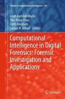 Computational Intelligence In Digital Forensics: Forensic Investigation And Appl