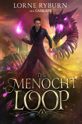 The Menocht Loop The Menocht Loop Book 1 Lorne Ryburn Taschenbuch Englisch 2021