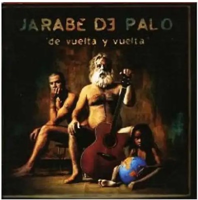 Jarabe de Palo - De Vuelta Y Vuelta