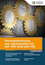 Personalabrechnung und -administration mit SAP ERP HCM (SAP HR) Endrejat Stefan
