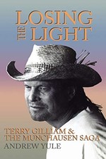 Losing the Light: Terry Gilliam and the..., Andrew Yule