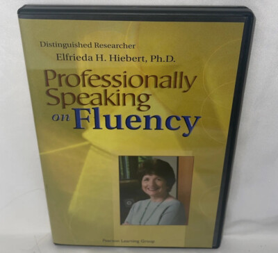 Professionally Speaking on Fluency Elfrieda H. Hiebert Ph.D Pearson Learning