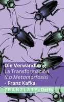 Die Verwandlung / La TransformacióN (La Metamorfosis) Tranzlaty Deutsch EspañOl