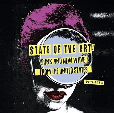 Various Artists - State Of The Art: Punk And New Wave From The United States [Ne