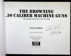 The Browning .30 Caliber Machine Guns Tom Laemlein Signed Softcover Book 2010 — photo 3