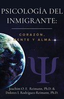 PsicologíA Del Inmigrante CorazóN Mente Y Alma Joachim O. F. Reimann (U. A.)