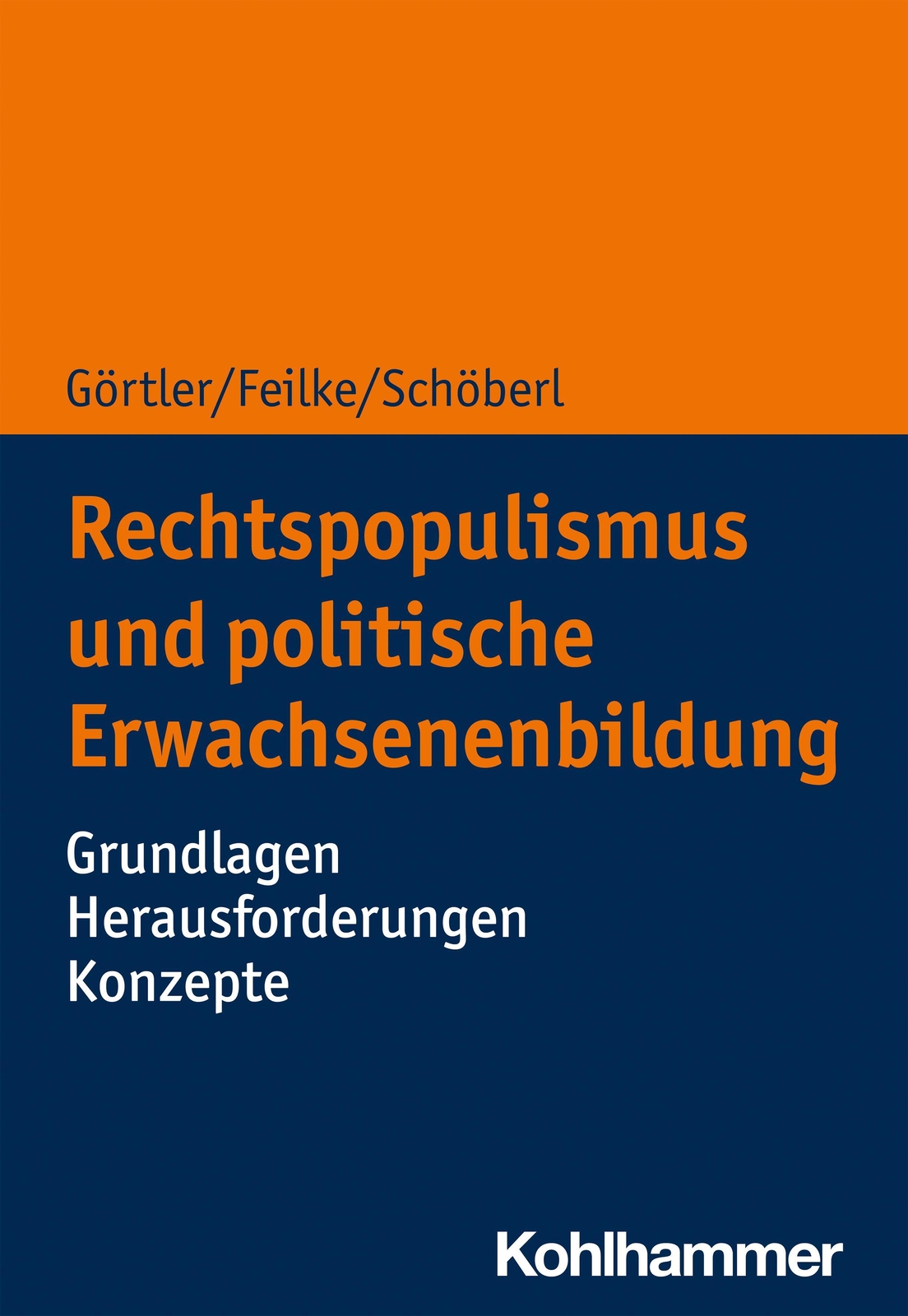 Michael Görtler (u. A.) | Rechtspopulismus Und Erwachsenenbildung |