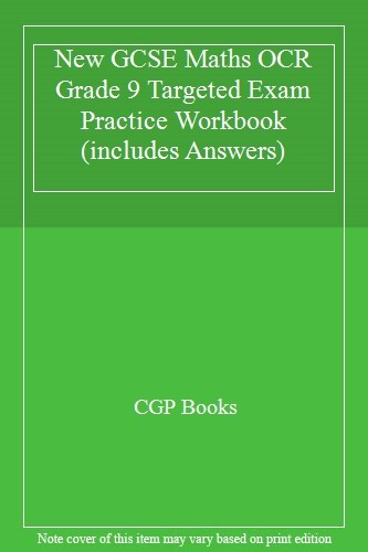 New GCSE Maths OCR Grade 9 Targeted Exam Practice Workbook (includes Answers) B