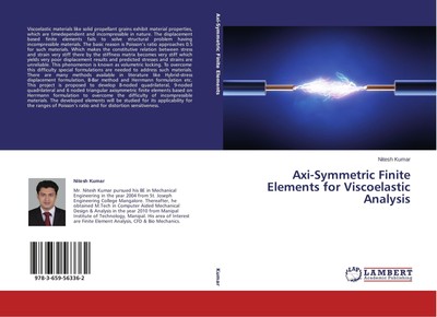 Axi-Symmetric Finite Elements for Viscoelastic Analysis Nitesh Kumar Taschenbuch