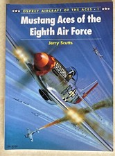 Osprey Aircraft of the Aces Ser. #1: Mustang Aces of the Eighth Air Force