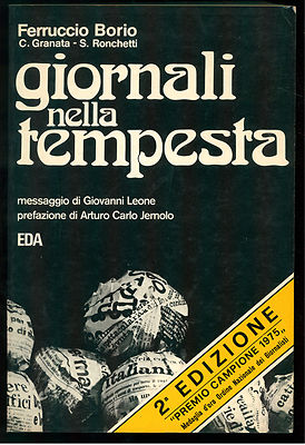 BORIO FERRUCCIO GIORNALI NELLA TEMPESTA  EDA 1975 LIBERTA' DI STAMPA