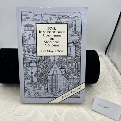 INTERNATIONAL CONGRESS ON MEDIEVAL STUDIES book 2002 program events