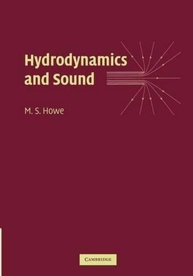 Hydrodynamics and Sound by M.S. Howe (English) Paperback Book