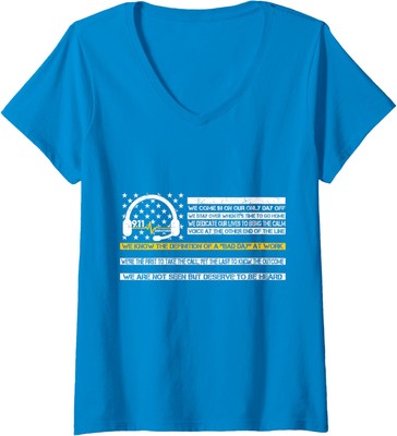 Not Seen But Deserve To Be Heard Proud 911 Dispatcher Ladies' V-Neck Tshirt