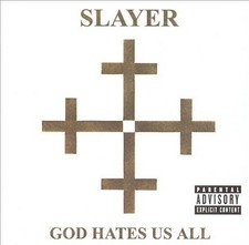 SLAYER - God Hates Us All Explicit Content 