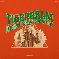 TIGERBALM INTERNATIONAL LOVE AFFAIR NEW DIGITAL DOWNLOAD