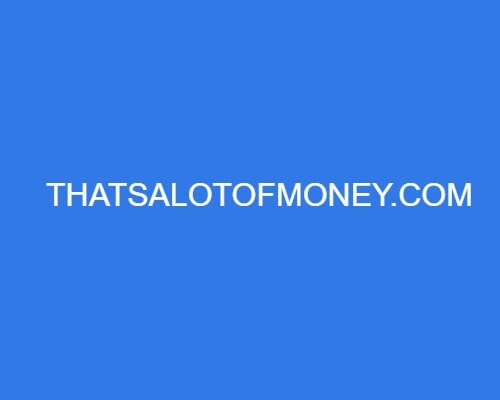 THATSALOTOFMONEY dot COM Domain for Sale - Picture 1 of 1