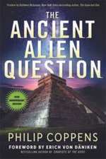 Ancient Alien Question, 10th Anniversary Edition: An Inquiry Into the Exi - GOOD