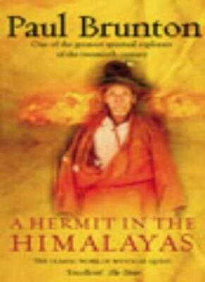 A Hermit in the Himalayas: The Journey of a Lonely Exile By Paul