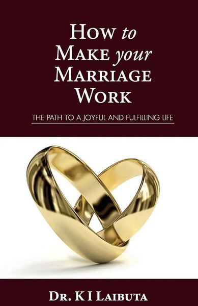 How To Make Your Marriage Work The Path To A Joyful And Fulfilling Life Laibuta-image