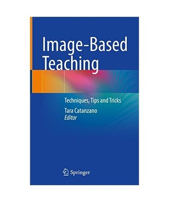 Image-Based Teaching: Techniques, Tips and Tricks: Techniques, Tips and Tricks