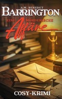 Barrington-Eine MöRderische AffäRe Band 3 A. W. Benedict