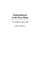 Doing Business In The New China Doing Business In The New China Birgit Zinzius