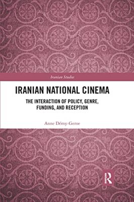 Demy-Geroe - Iranian National Cinema  The Interaction of Policy Genre - X555z