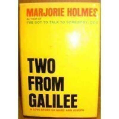 Two From Galilee: A Love Story - Hardcover By Holmes, Marjorie - GOOD