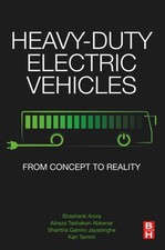 Heavy-Duty Electric Vehicles: From Concept to Reality by Shashank Arora