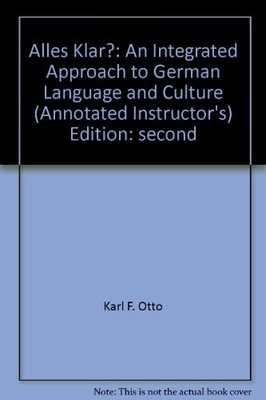 ALLES KLAR: AN INTEGRATED APPROACH TO GERMAN LANGUAGE AND - Hardcover