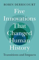 Five Innovations That Changed Human History Robin Derricourt Taschenbuch 2025