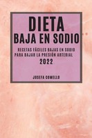 Josefa Comello | Dieta Baja EN Sodio 2022 | Taschenbuch | Spanisch (2022)