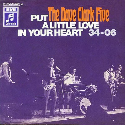 The Dave Clark Five - Put A Little Love In Your Heart / 34-06 (7'', Single)