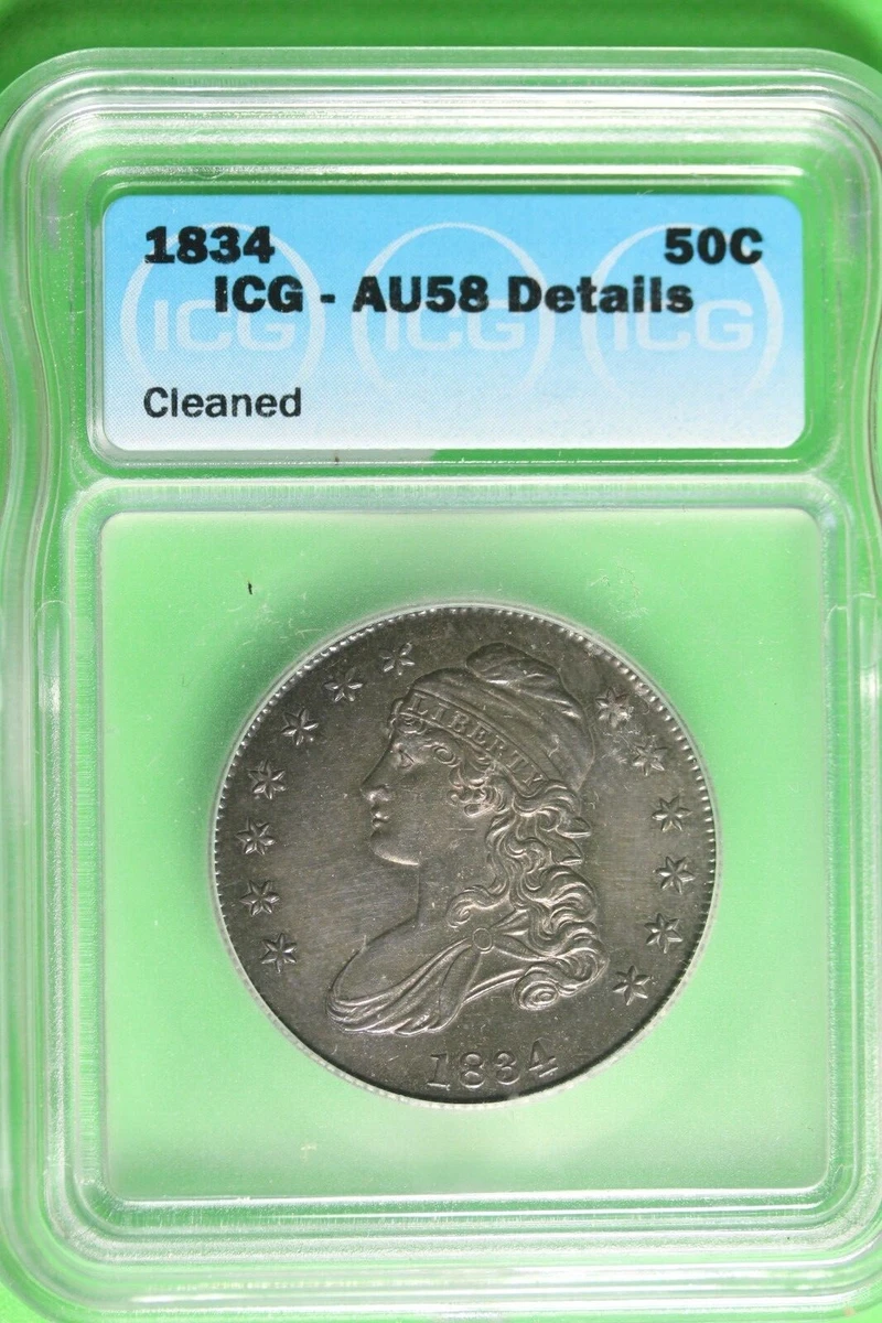 AU 58 Graded 1834 Year US Early Half Dollar Coins (1794-1839) for