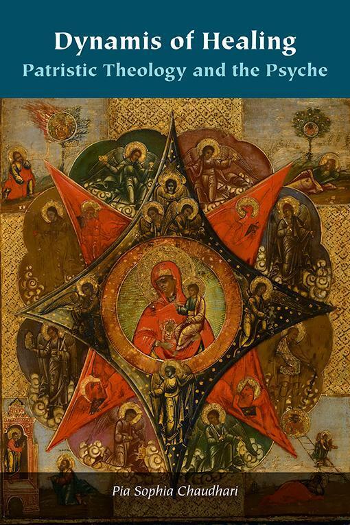 Thumbnail - Dynamis Of Healing | Patristic Theology And The Psyche | Pia Sophia
