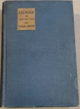 Erewhon or Over the Range by Samuel Butler 1925 Hardcover 4th Printing