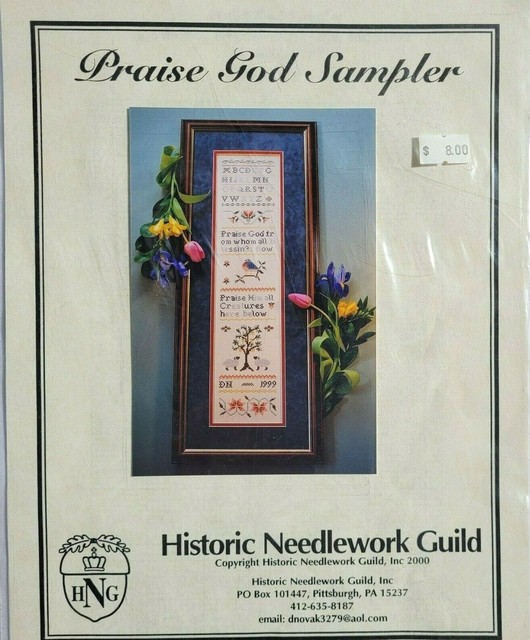 Historic Needlework Guild PRAISE GOD SAMPLER Cross Stitch Chart eBay